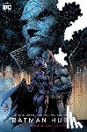 Loeb, Jeph, Lee, Jim - Batman: Hush 20th Anniversary Edition