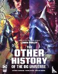 Ridley, John, Various, Various - The Other History of the DC Universe