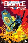 Rogers, John, Albuquerque, Rafael - Blue Beetle: Jaime Reyes Book Two