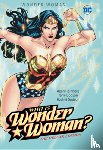 Heinberg, Allan, Dodson, Terry - Wonder Woman: Who Is Wonder Woman The Deluxe Edition