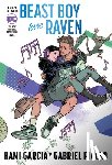 Garcia, Kami - Teen Titans: Beast Boy Loves Raven (Connecting Cover Edition)