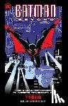 Bader, Hilary J., Burchett, Rick - Batman Beyond: The Animated Series Classics Compendium - 25th Anniversary Edition