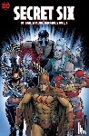 Simone, Gail, Scott, Nicola - Secret Six by Gail Simone Omnibus Vol. 1