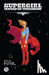 King, Tom, Evely, Bilquis - Supergirl: Woman of Tomorrow The Deluxe Edition