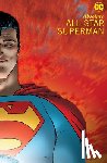 Morrison, Grant, Quitely, Frank - Absolute All-Star Superman (New Edition)