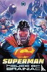 Williamson, Joshua, Blanco, Rafael - Superman: House of Brainiac