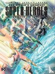 Dini, Paul, Ross, Alex - Justice League: The World's Greatest Superheroes by Alex Ross & Paul Dini (New Edition)
