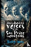 Jones, Ripley - Disembodied Voices of the San Pedro Mountains