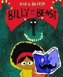 Shireen, Nadia - Billy and the Beast - 'A delight in the tradition of The Gruffalo'- The Sunday Times