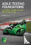 Black, Rex, Walsh, Marie, Coleman, Gerry, Cornanguer, Bertrand - Agile Testing Foundations