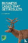 Marshall, Carrie - Business Cases That Get Results