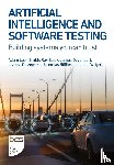 Smith, Adam Leon, Black, Rex, Davenport, James, Olszewska, Joanna - Artificial Intelligence and Software Testing
