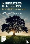 Itkin, Iosif, Emelianova, Iuliia, Degtiarenko, Dmitrii, Lukina, Anna-Maria - Introduction to AI Testing