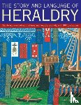 Slater, Stephen - The Story and Language of Heraldry