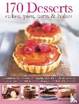  - 170 Desserts Cakes, Pies, Tarts & Bakes