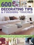 Evelegh, Tessa - 600 Decorating Tips & Finishing Touches