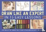 Coulson, Sheila - Draw Like an Expert in 15 Easy Lessons