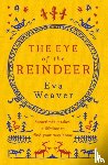 Weaver, Eva - The Eye of the Reindeer