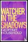 Household, Geoffrey - Watcher in the Shadows