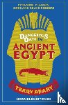 Deary, Terry - Dangerous Days in Ancient Egypt