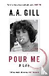 Gill, Adrian - Pour Me