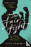Freeman, Anna - The Fair Fight
