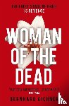 Aichner, Bernhard - Woman of the Dead