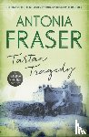 Fraser, Lady Antonia - Tartan Tragedy