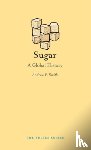 Smith, Andrew F. - Sugar - A Global History