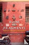 Harbison, Robert - Ruins and Fragments