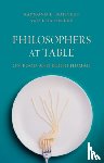 Boisvert, Raymond, Heldke, Lisa M. - Philosophers at Table