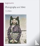 Harris, Clare - Photography and Tibet