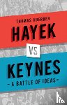 Hoerber, Thomas - Hayek vs Keynes