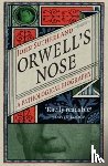 Sutherland, John - Orwell’s Nose