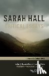 D'Hoker, Elke - Sarah Hall: Critical Essays