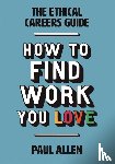 Allen, Paul - The Ethical Careers Guide
