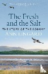 Lingard, Ann - The Fresh and the Salt