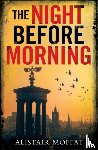 Moffat, Alistair - The Night Before Morning