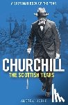 Liddle, Andrew - Churchill: The Scottish Years