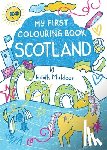 Muldoon, Eilidh - My First Colouring Book: Scotland