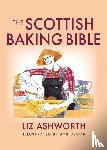 Ashworth, Liz - The Scottish Baking Bible