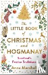 Marshall, Anna - The Little Book of Christmas and Hogmanay
