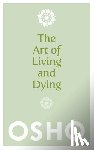 Osho - The Art of Living and Dying