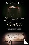 Ripley, Mike (Contributor) - Mr Campion's Seance
