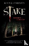 Anderson, Kevin J. - Stake