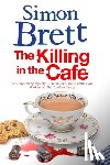 Brett, Simon - The Killing in the Cafe