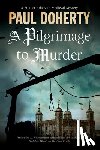 Doherty, Paul - A Pilgrimage to Murder