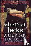 Jecks, Michael - A Murder Too Soon
