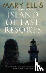 Ellis, Mary - Island of Last Resorts