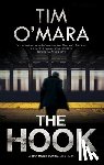 O'Mara, Tim - The Hook